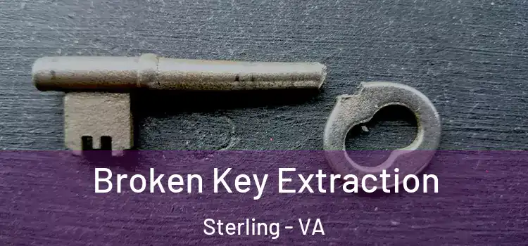  Broken Key Extraction Sterling - VA