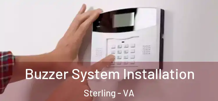  Buzzer System Installation Sterling - VA