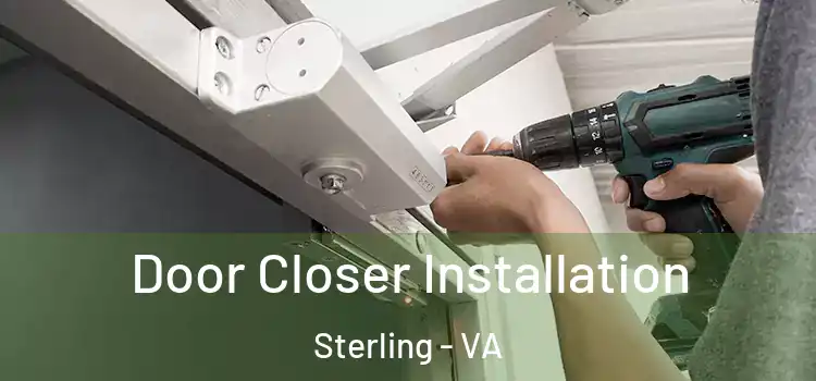 Door Closer Installation Sterling - VA