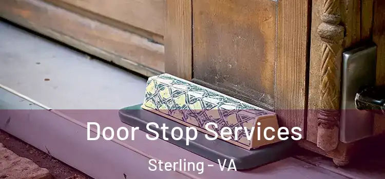 Door Stop Services Sterling - VA