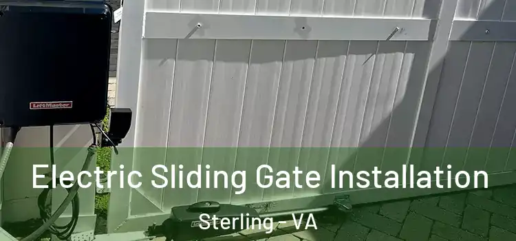 Electric Sliding Gate Installation Sterling - VA