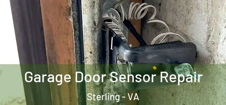 Garage Door Sensor Repair Sterling - VA