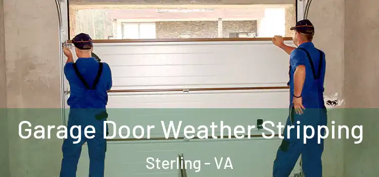  Garage Door Weather Stripping Sterling - VA