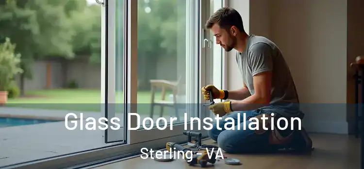 Glass Door Installation Sterling - VA