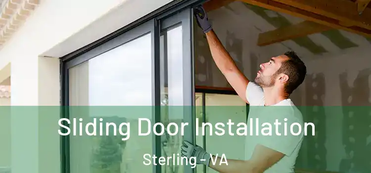Sliding Door Installation Sterling - VA